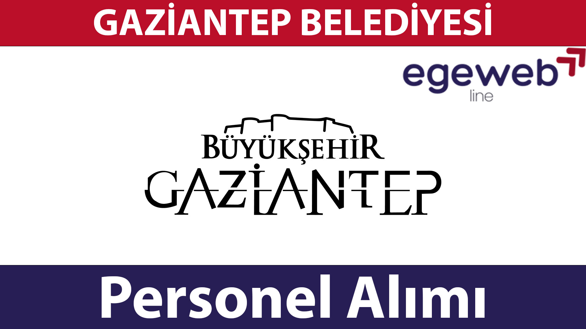 Gaziantep Büyük Şehir Belediyesi 2025 Personel Alımları